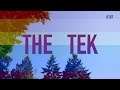 The Tek 0187: Rainbows Everywhere 