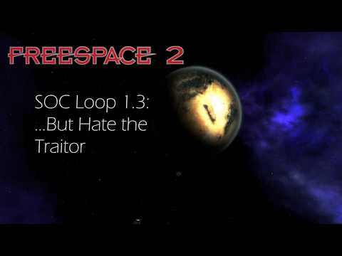 Freespace 2, SOC Loop 1.3: ...But Hate the Traitor [ENG] [1080p60]
