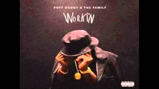 Puff Daddy Ft The Family - Workin&#39;