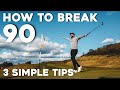 How To Break 90 At Golf Easy Tips