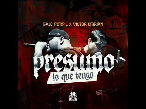 Bajo Perfil x Victor Cibrian - Presumo Lo Que Tengo (En Vivo)