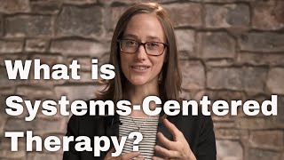 Systems-centered therapy (SCT) short description