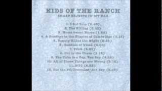Kids Of The Ranch - 08.Cut To The Chase