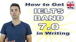 IELTS Writing Exam - How to Get Band 7