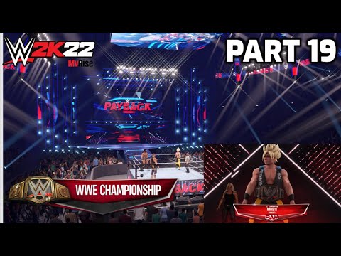 WWE 2K22 | My Rise Walkthrough | Part 19 - WWE CHAMPION | PS5