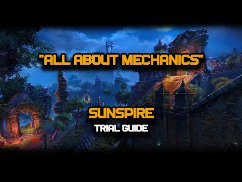 ESO - All About Mechanics - Sunspire Trial Guide - (Vet HM)