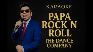Download lagu Papa Rock N Roll  - The Dance Company Karaoke mp3