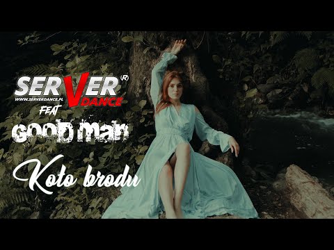SERVERdance feat GOOD MAN -  Koło brodu (Коло броду) (Official Video)
