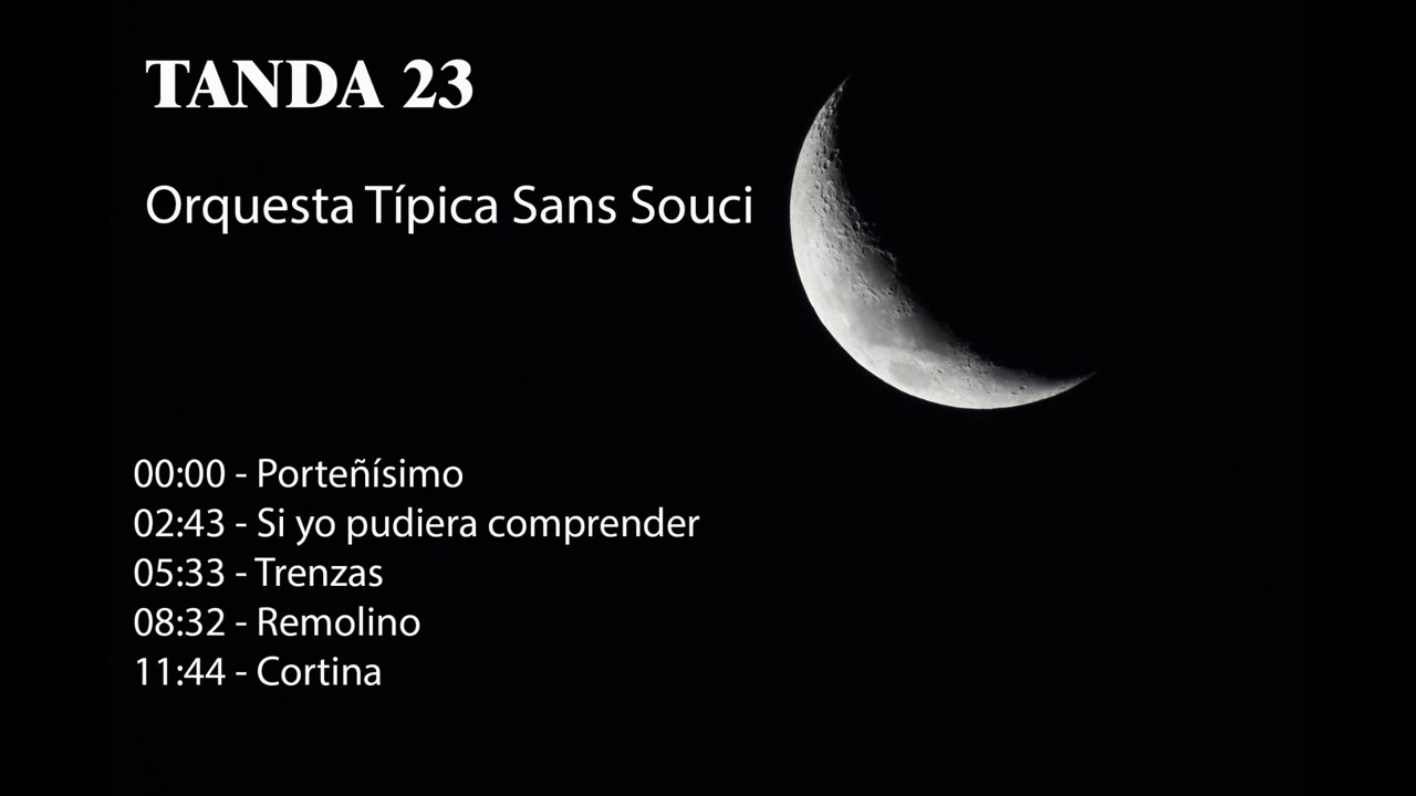 Tanda 23 - Orquesta Típica Sans Souci