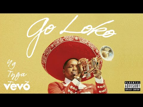 YG - Go Loko (Audio) ft. Tyga, Jon Z