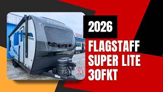 2026 Forest River Flagstaff Super Lite 30FKT