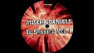 Mischa Daniels - Can't Hide Now Baby!
