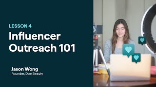 Lesson 4/5: Influencer Outreach 101