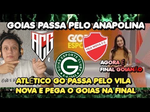 GLOBO ESPORTE GOIAS - GOIAS PASSA PELO ANAPOLINA - VILA ELIMINADO PELO ATLETICO GO