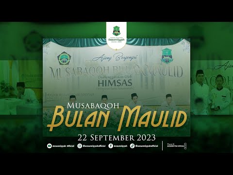 🔴LIVE - MALAM PUNCAK MUSABAQOH MAULID NABI PON PES. ASSUNNIYYAH | TAHUN AJARAN 2023 - 2024