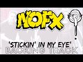 NOFX - 'Stickin' In My Eye' Backing Track
