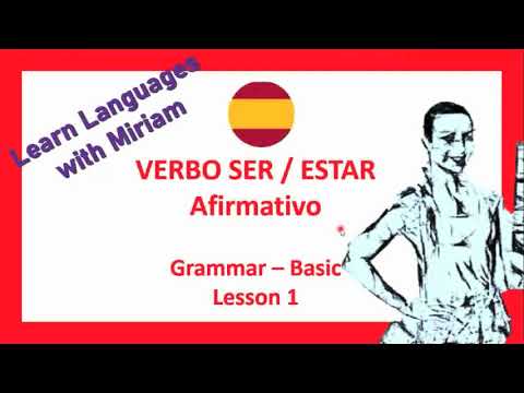 LECCIÓN 1 VERBO SER ESTAR, LESSON 1 VERB SER ESTAR. BASIC SPANISH GRAMMAR. GRAMÁTICA BÁSICA ESPAÑOLA