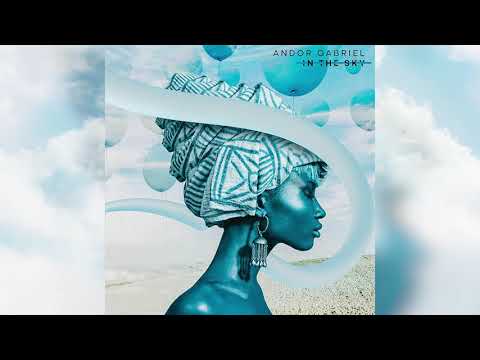 Andor Gabriel - In The Sky (Original Mix)