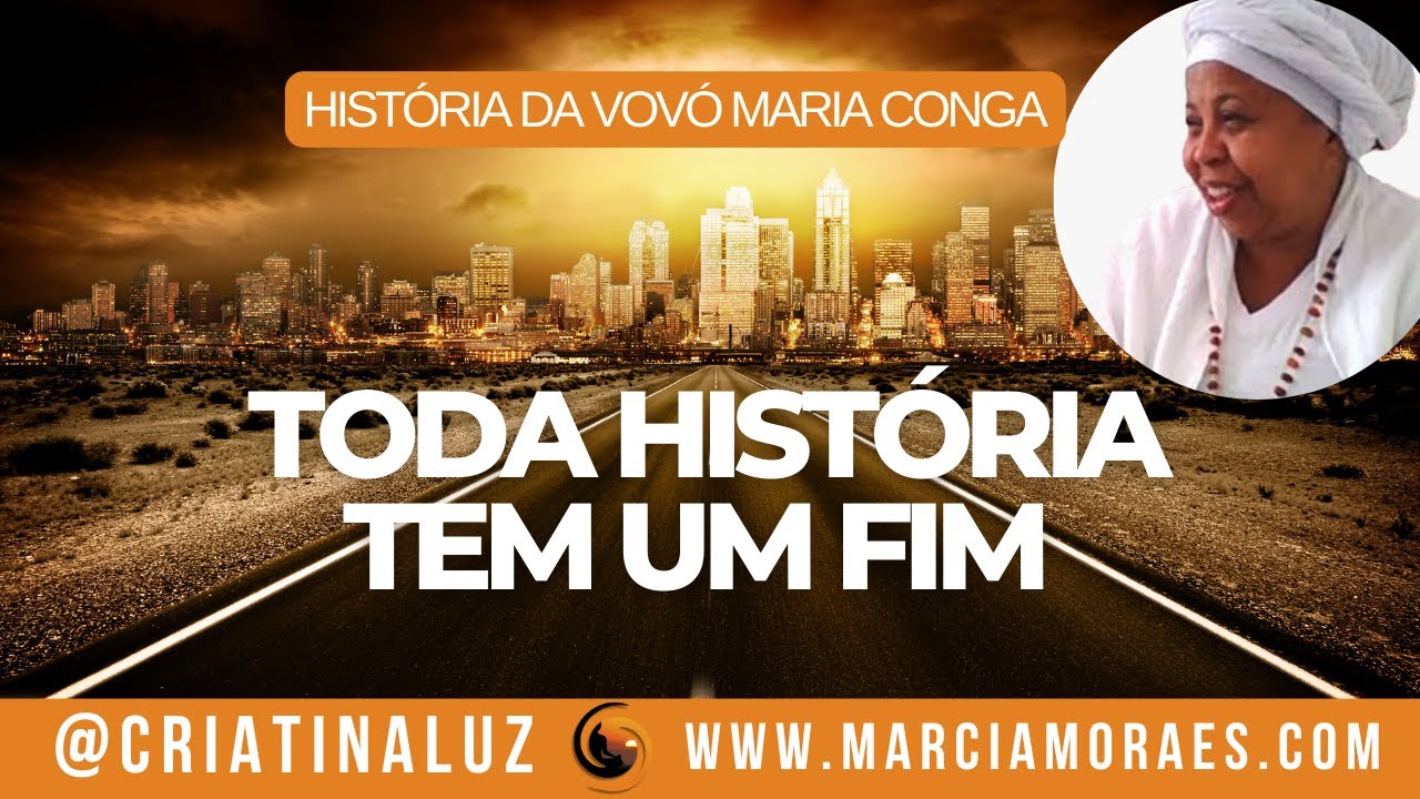 Toda história tem um fim | Histórias da Vovó Maria Conga