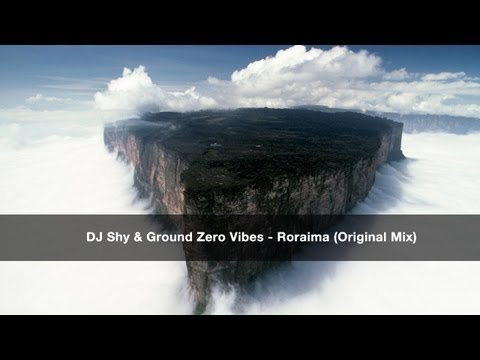 DJ Shy & Ground Zero Vibes - Roraima (Original Mix)