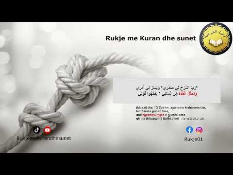 Rukje për prishjen e nyjeve të sihrit, ajnit, hasedit dhe nyjeve që i kanë lidhur shejtanët