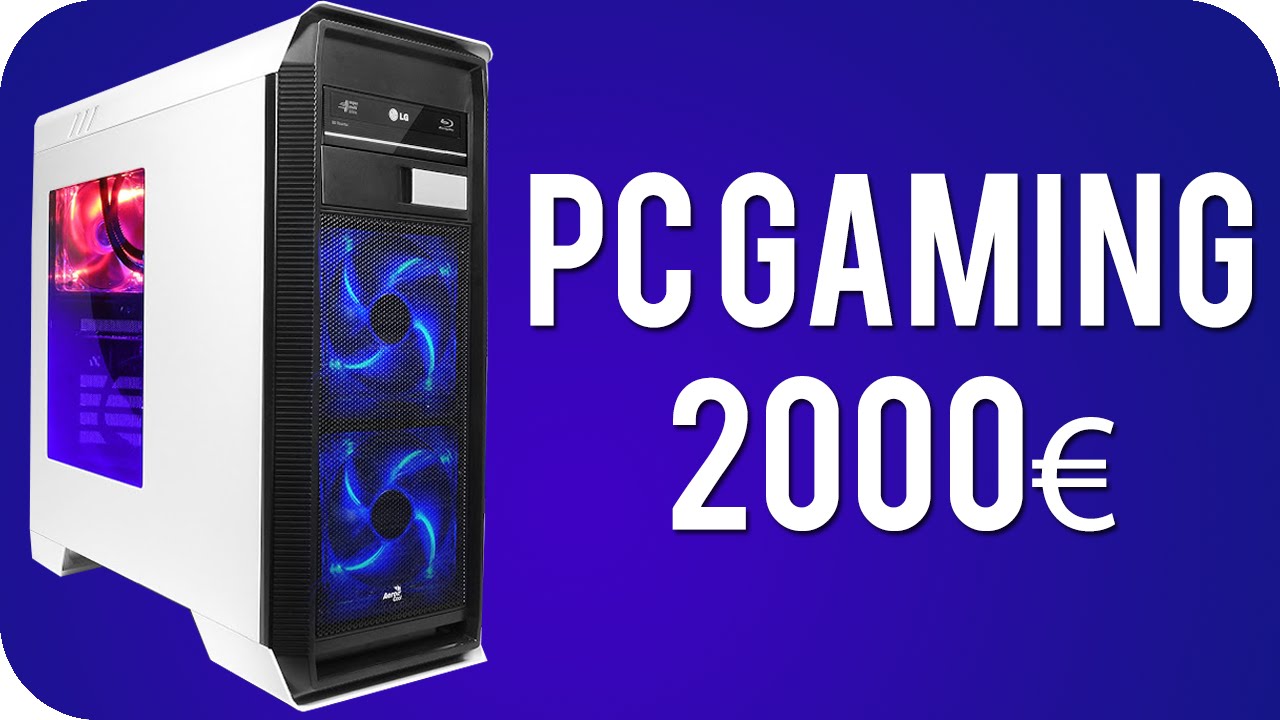 Presupuesto PC GAMER 2000 Euros INTEL NVIDIA PC GAMER 2016 en Español