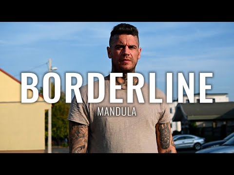 MANDULA - BORDERLINE (Official Music Video)