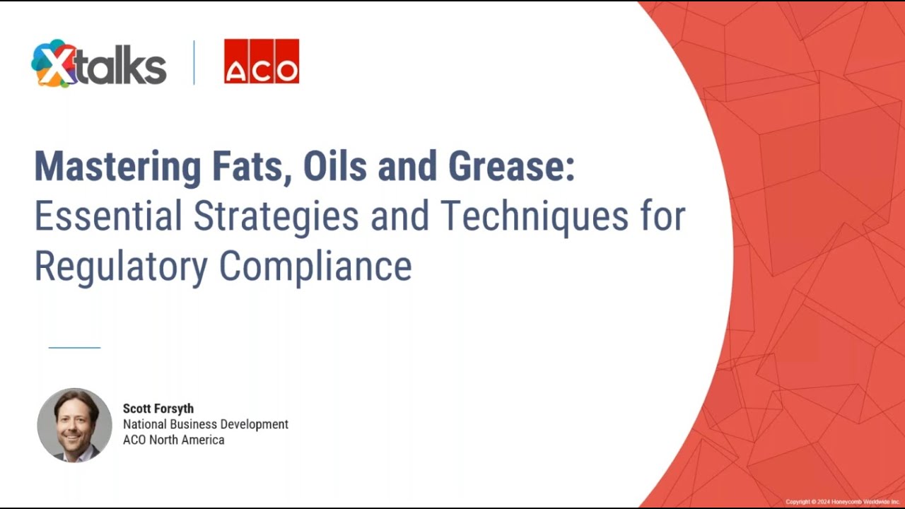 Mastering Fats, Oils, and Grease: Essential Strategies and Techniques for Regulatory Compliance