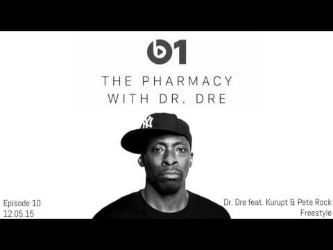 The Pharmacy - Dr. Dre (feat. Kurupt & Pete Rock) Freestyle [Explicit]