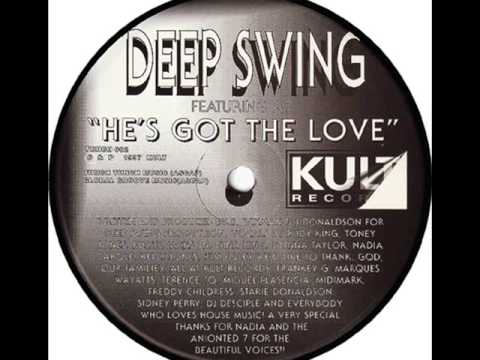Deep Swing Feat. A7  -  He's Got The Love