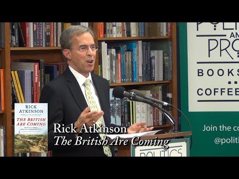 Rick Atkinson, "The British Are Coming"