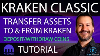 KRAKEN CLASSIC - DEPOSIT & WITHDRAW COINS - TUTORIAL - HOW TO TRANSFER COINS TO AND FROM KRAKEN