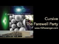 Cursive - The Farewell Party