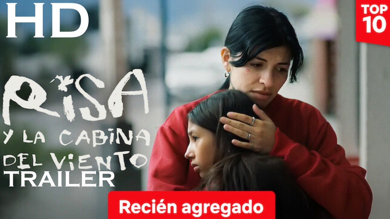 RISA Y LA CABINA DEL VIENTO Trailer [HD] Cazzu - Netflix - Argentina