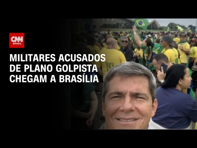Militares acusados de plano golpista chegam a Brasília | CNN NOVO DIA