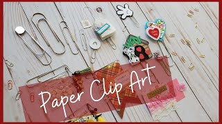 Altered Paper Clips Beginner Tutorial: Updated info