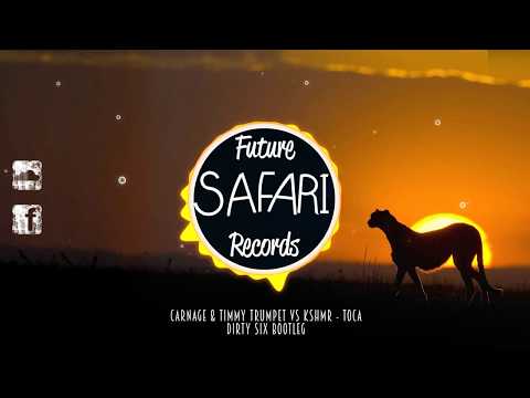 Carnage & Timmy Trumpet vs KSHRM - Toca [Dirty Six Bootleg]