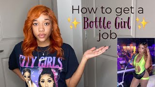 HOW TO GET A BOTTLE GIRL JOB (OR DANCER) | TIPS & TRICKS