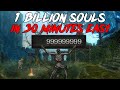 How to Get 1 Billion Souls in 30 Minutes (DS1 Remastered)