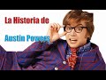 La Historia De Austin Powers Cronología Completa