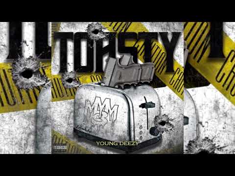 Young Deezy - Toasty