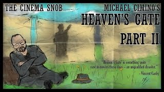 The Cinema Snob: HEAVEN'S GATE (Part 2)