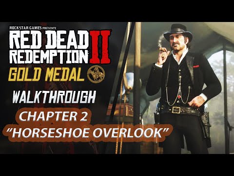 Red Dead Redemption 2 | Gameplay Walkthrough [GOLD MEDAL] Chapter 2 "Horseshoe Overlook"