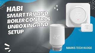 Habi Smart Heating – Unboxing & Setup | Smart Boiler & Radiator Control Made Easy