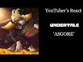 YouTubers React To: ASGORE (Undertale) YouTubers React To: ASGORE (Undertale)