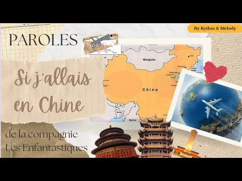 SI J'ALLAIS EN CHINE - LES ENFANTASTIQUES - PAROLES
