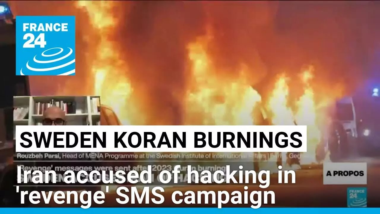Sweden says Iran behind 2023 Koran burning hacker attack • FRANCE 24 English