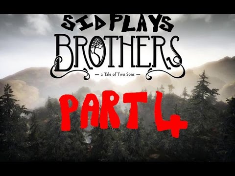 Sid Plays: Brothers A Tale of Two Sons: Part 4: The Tower