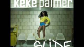 Keke Palmer - Slide (Get Slick)