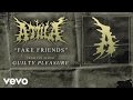 Attila - Fake Friends (audio) 